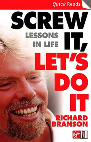 Screw It, Let's Do it - Lessons in Life